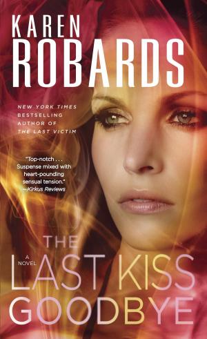 Cover of the book The Last Kiss Goodbye by Linda Cajio