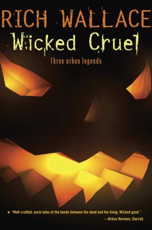 Cover of the book Wicked Cruel by Mary Pope Osborne, Natalie Pope Boyce