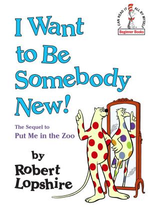 bigCover of the book I Want to Be Somebody New! by 
