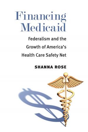 Cover of the book Financing Medicaid by Sheila C Moeschen