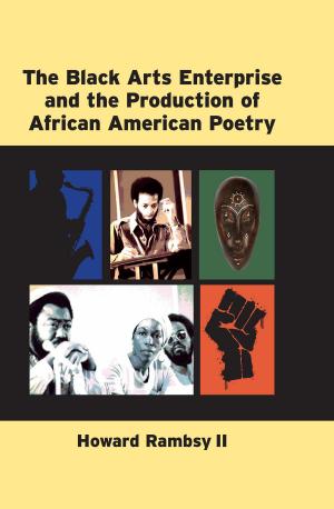 Cover of the book The Black Arts Enterprise and the Production of African American Poetry by Herbert S Lindenberger, Frederick L Aldama
