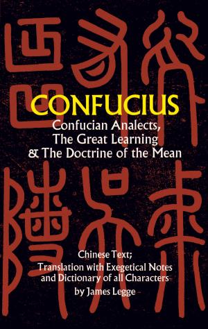 bigCover of the book Confucian Analects, The Great Learning & The Doctrine of the Mean by 
