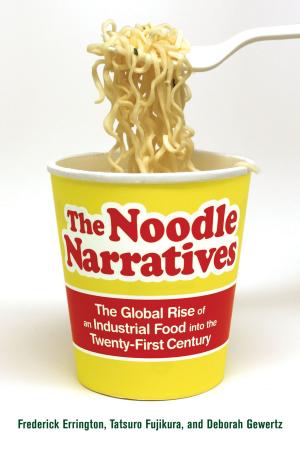 Cover of the book The Noodle Narratives by Michael J. Lynch, Michael A. Long, Paul B. Stretesky, Kimberly L. Barrett