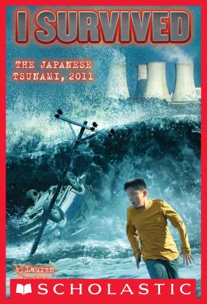 Cover of the book I Survived #8: I Survived the Japanese Tsunami, 2011 by Kate McMullan