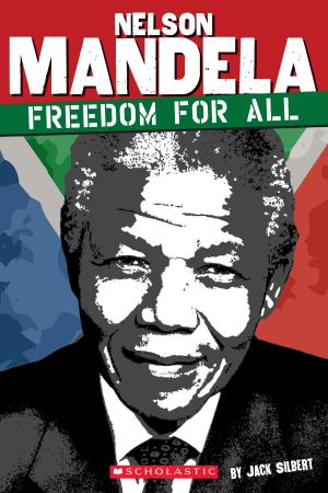 Cover of the book Nelson Mandela: Freedom for All by Anna Waggener