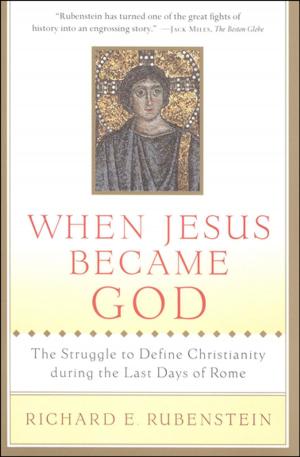 Cover of the book When Jesus Became God by Carol Fenster