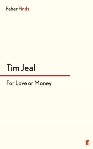 Cover of the book For Love or Money by Paul Griffiths