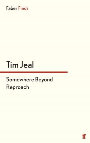 Cover of the book Somewhere Beyond Reproach by Luke Jennings, Deborah Bull