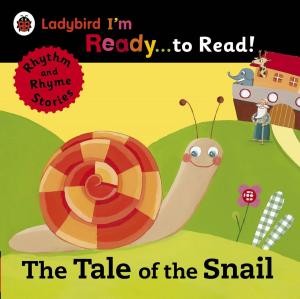 bigCover of the book The Tale of the Snail: Ladybird I'm Ready to Read by 