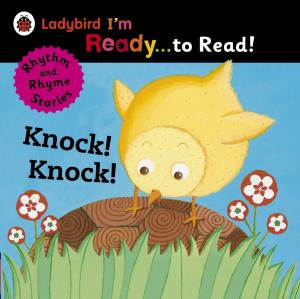 Cover of the book Knock! Knock!: Ladybird I'm Ready to Read by Anon