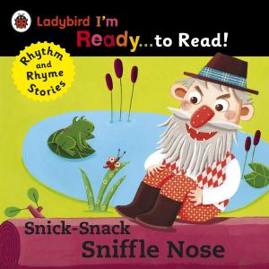 Cover of Snick-Snack Sniffle-Nose: Ladybird I'm Ready to Read
