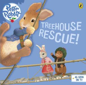 Book cover of Peter Rabbit Animation: Treehouse Rescue!