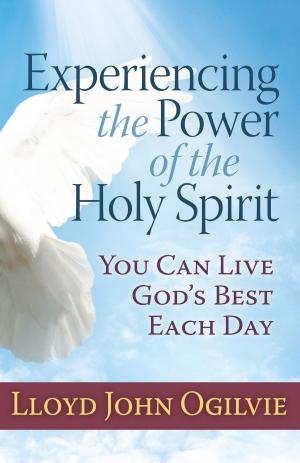 Cover of the book Experiencing the Power of the Holy Spirit by John Ankerberg, John Weldon, Dillon Burroughs