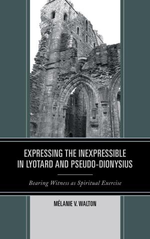 Cover of Expressing the Inexpressible in Lyotard and Pseudo-Dionysius