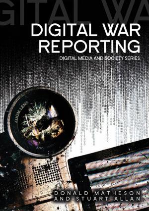 Cover of the book Digital War Reporting by Panagiotis Karkanas, Paul Goldberg