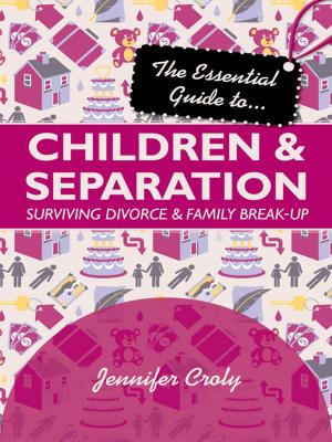 Book cover of The Essential Guide to Children and Separation