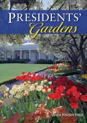 Cover of the book Presidents’ Gardens by Dr Stephen Turnbull