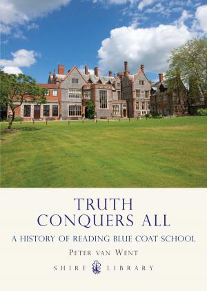 Cover of the book Truth Conquers All by Ronald Pawly