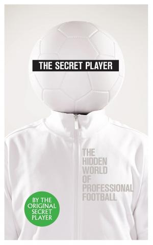 Cover of the book The Secret Player by Quintin Jardine