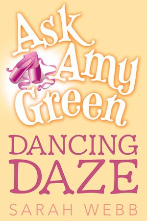 Cover of the book Ask Amy Green: Dancing Daze by Liz Kessler