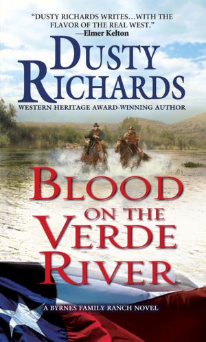 Cover of the book Blood on the Verde River A Byrnes Family Ranch Western by James Sanders