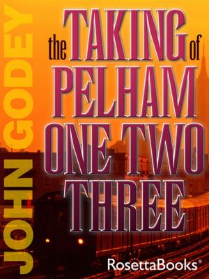 Cover of the book The Taking of Pelham One Two Three by John Godey