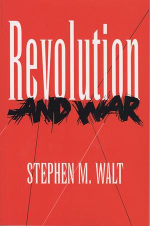 Cover of the book Revolution and War by James Wolfinger
