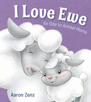 Cover of the book I Love Ewe by Mark Crinson, Richard J. Williams