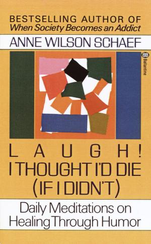 Cover of the book Laugh! I Thought I'd Die (If I Didn't) by Rochelle Cunningham