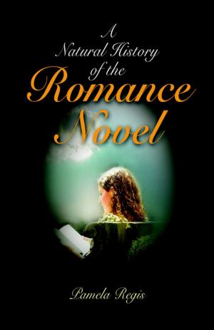 Cover of the book A Natural History of the Romance Novel by Barbara Fuchs, Larissa Brewer-Garcia, Aaron J. Ilika