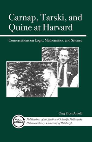 Cover of Carnap, Tarski, and Quine at Harvard