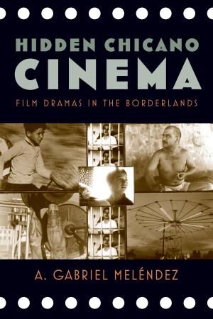 Cover of the book Hidden Chicano Cinema by Tova Cooper