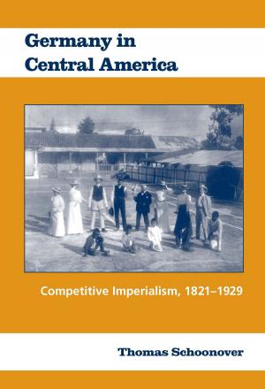 Cover of the book Germany in Central America by Lee Rozelle