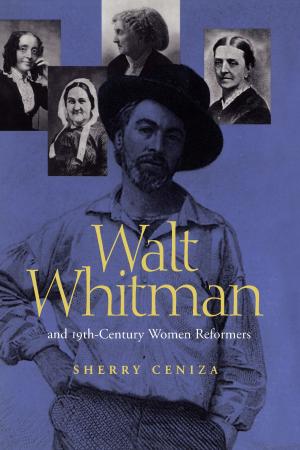 Cover of Walt Whitman and Nineteenth-Century Women Reformers