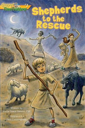 Cover of the book Shepherds to the Rescue (Gospel Time Trekkers #1) by Leslea D. Wahl