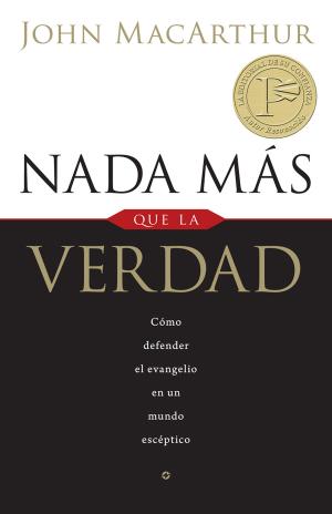 Cover of the book Nada más que la verdad by Gary Chapman, Paul White