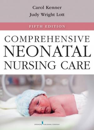 Cover of the book Comprehensive Neonatal Nursing Care, Fifth Edition by Daniel Weisman, MSW, PhD, Joseph Zornado, PhD