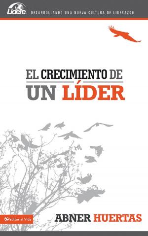 Cover of the book El crecimiento de un líder by Lysa TerKeurst
