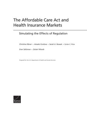 Cover of the book The Affordable Care Act and Health Insurance Markets by J.H. Dies
