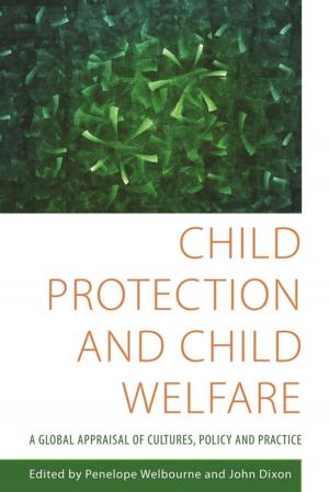 Cover of the book Child Protection and Child Welfare by Holly Bridges