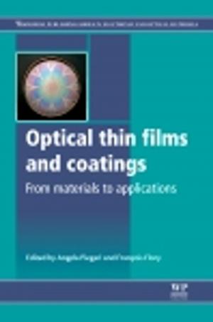 Cover of the book Optical Thin Films and Coatings by Sue Mosher, Robert Sparnaaij, Charlie Pulfer, David Hooker