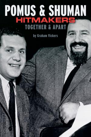 Cover of the book Pomus & Shuman: Hitmakers Together & Apart by Edmund Priestley, Fred Fowler