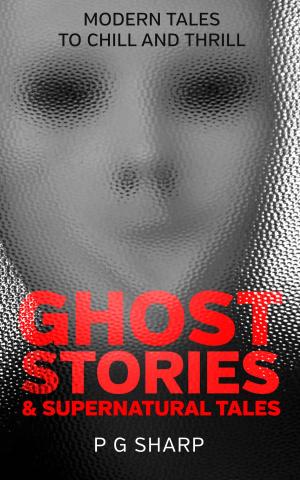 Cover of the book Ghost Stories and Supernatural Tales by Sara Harvey