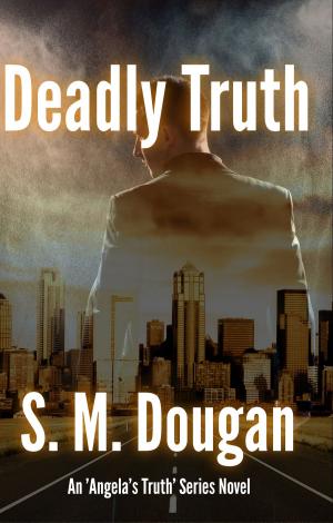 Cover of the book Deadly Truth by Michael R Stark