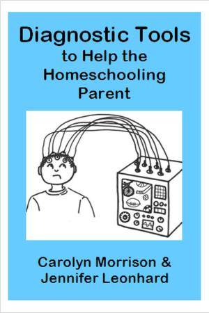Book cover of Diagnostic Tools to Help the Homeschooling Parent