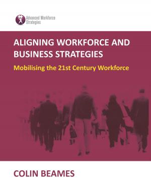 Book cover of Aligning Workforce and Business Strategies