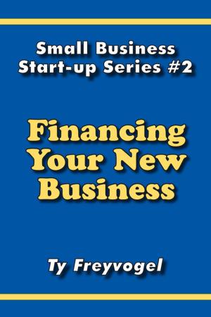Cover of the book Financing Your New Business by Rob Cuesta