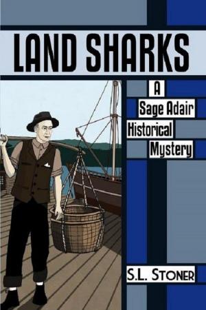 Book cover of Land Sharks: Sage Adair Historical Mystery