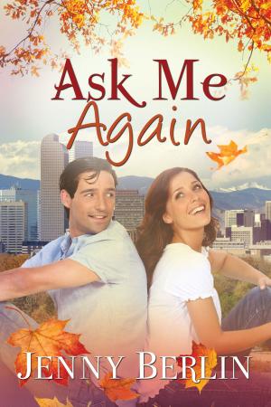 Cover of the book Ask Me Again by Isabella Alden