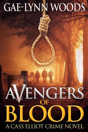 Cover of the book Avengers of Blood (Cass Elliot Crime Series Book 2) by Ron Frazer